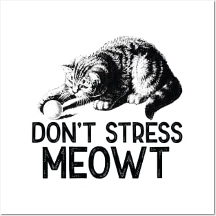 Don't Stress Meowt Funny Cat Posters and Art